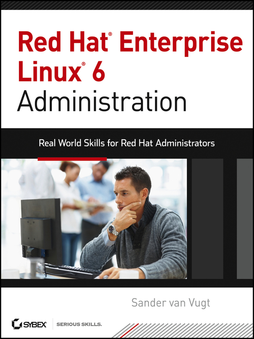 Title details for Red Hat Enterprise Linux 6 Administration by Sander van Vugt - Available